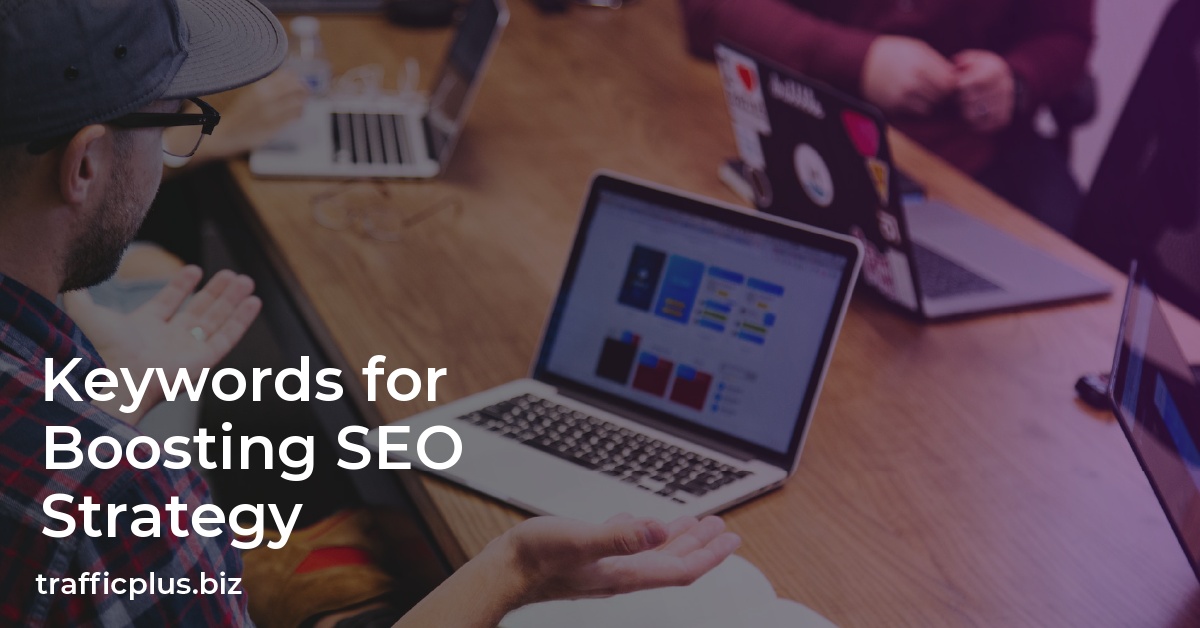 Keywords for Boosting SEO Strategy